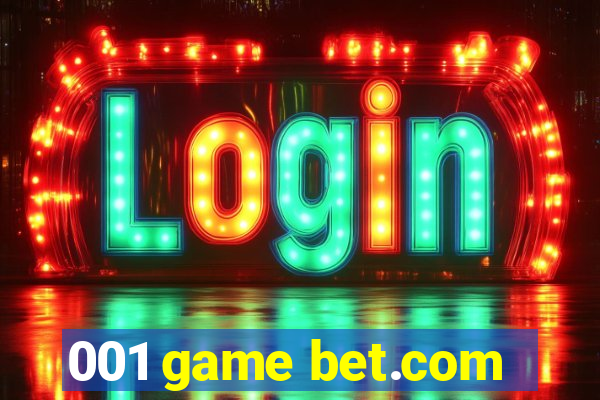 001 game bet.com
